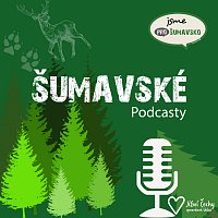 WeLoveŠumava je hostem nového dílu Šumavských podcastů!